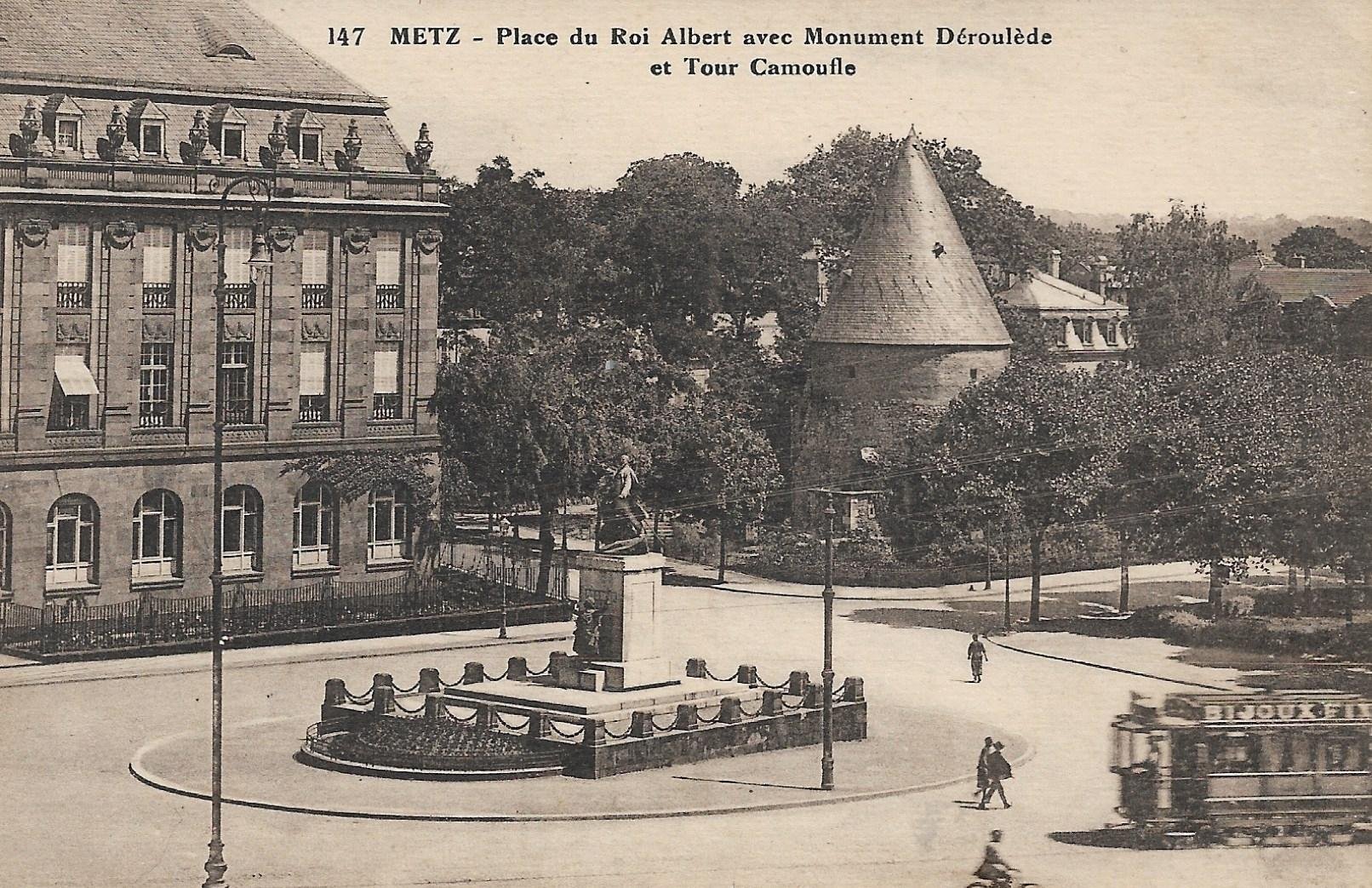 /France/FR_place_1903-1938_METZ - Place du Roi Albert avec Monument Deroulede et Tour Camoufle.jpg